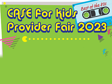  This is the logo for the CASE for Kids Provider Fair
